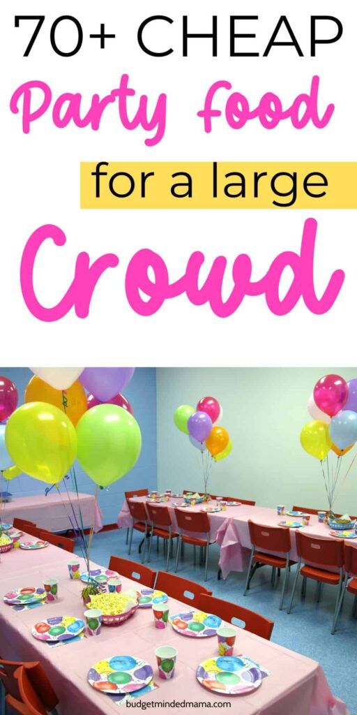 70-cheap-party-foods-to-buy-when-you-re-broke