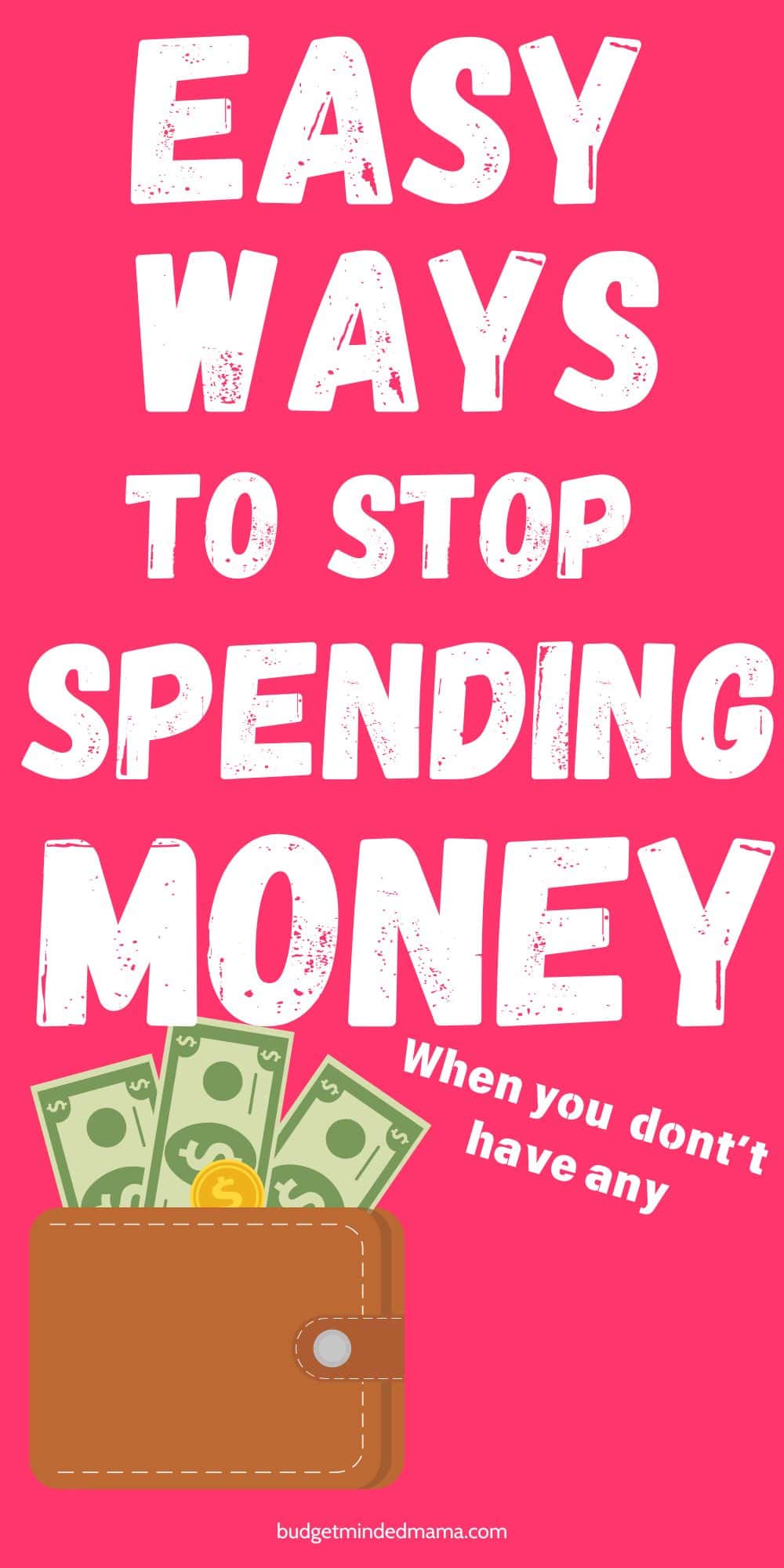 20 Easy Ways to Stop Spending Money (You Don't Have)