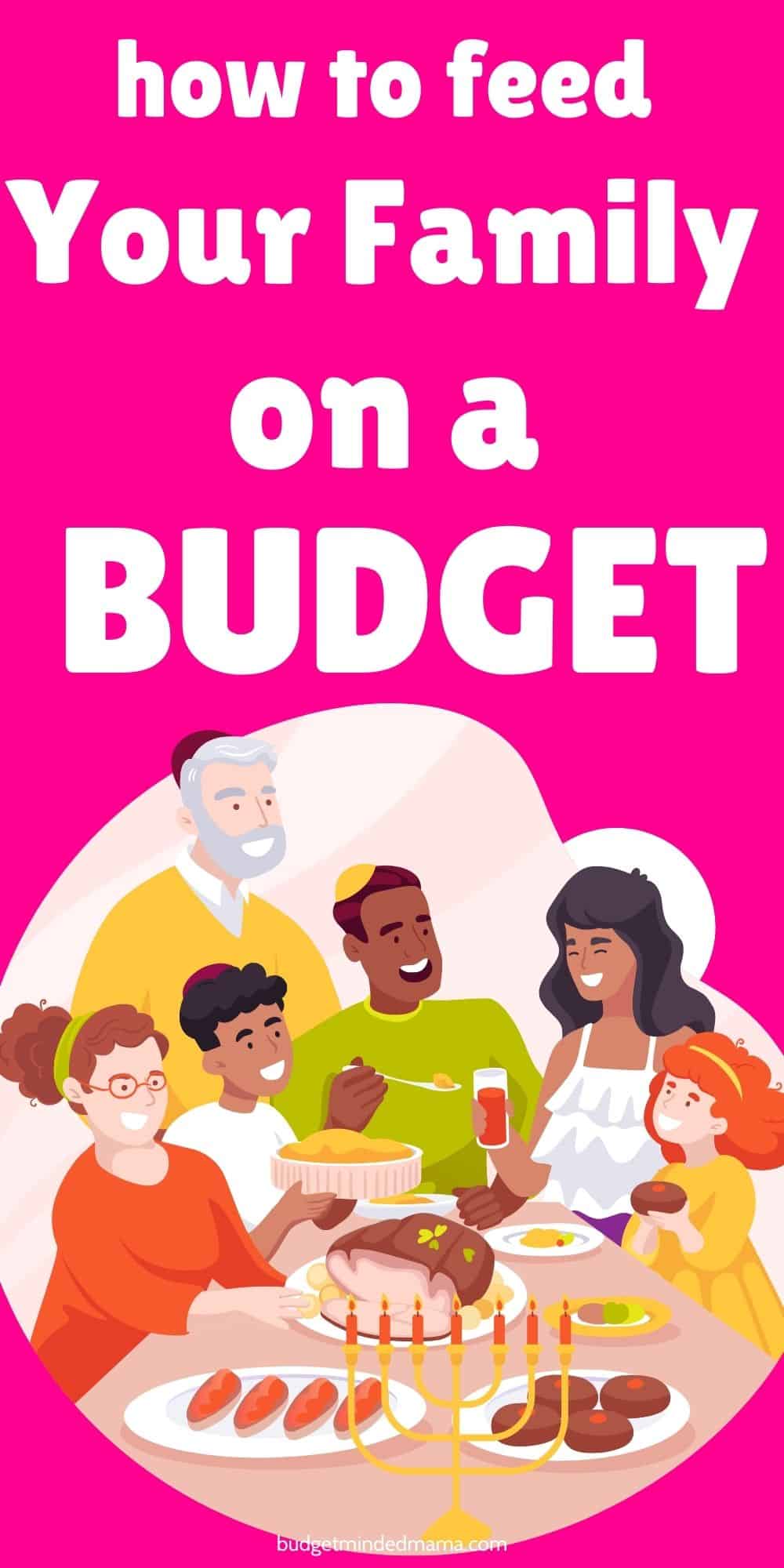 34 Creative Ways to Feed a Family on a Budget