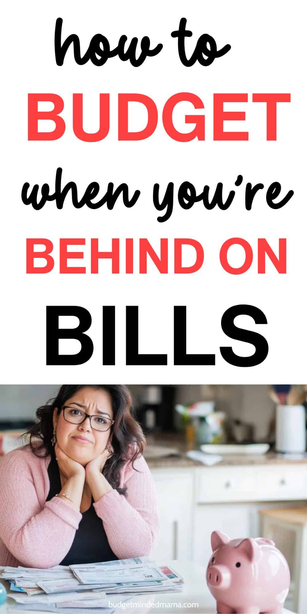 How to Budget When You are Behind on Bills