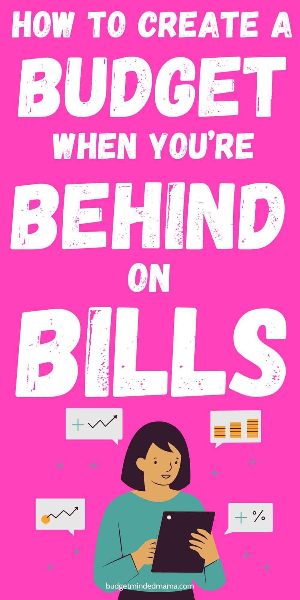 How to Budget When You are Behind on Bills